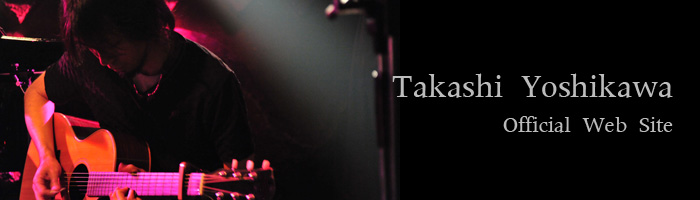 Takashi Yoshikawa Official Web Site